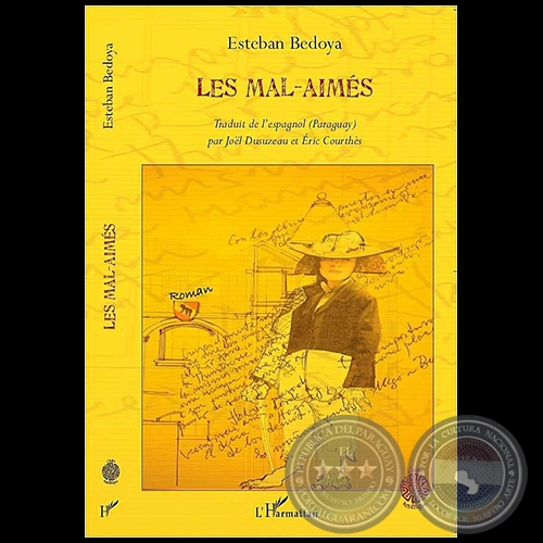 LES MAL-AIMÉS - Autor: ESTEBAN BEDOYA - Año 2013
